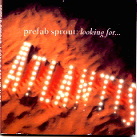 Prefab Sprout - Looking For Atlantis